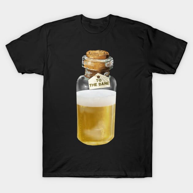 Cheers to the Bane T-Shirt by drawnexplore